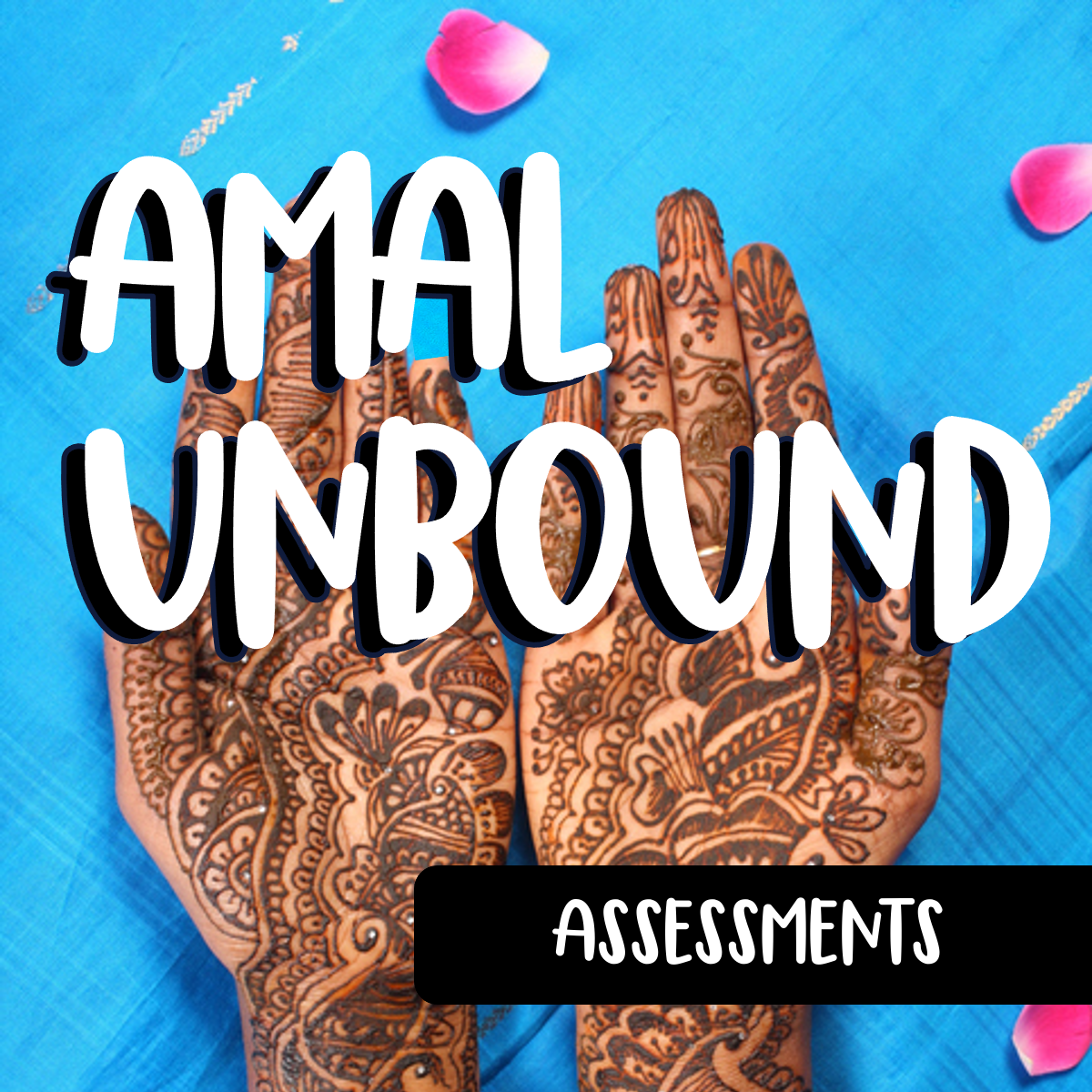 Amal Unbound Assessments
