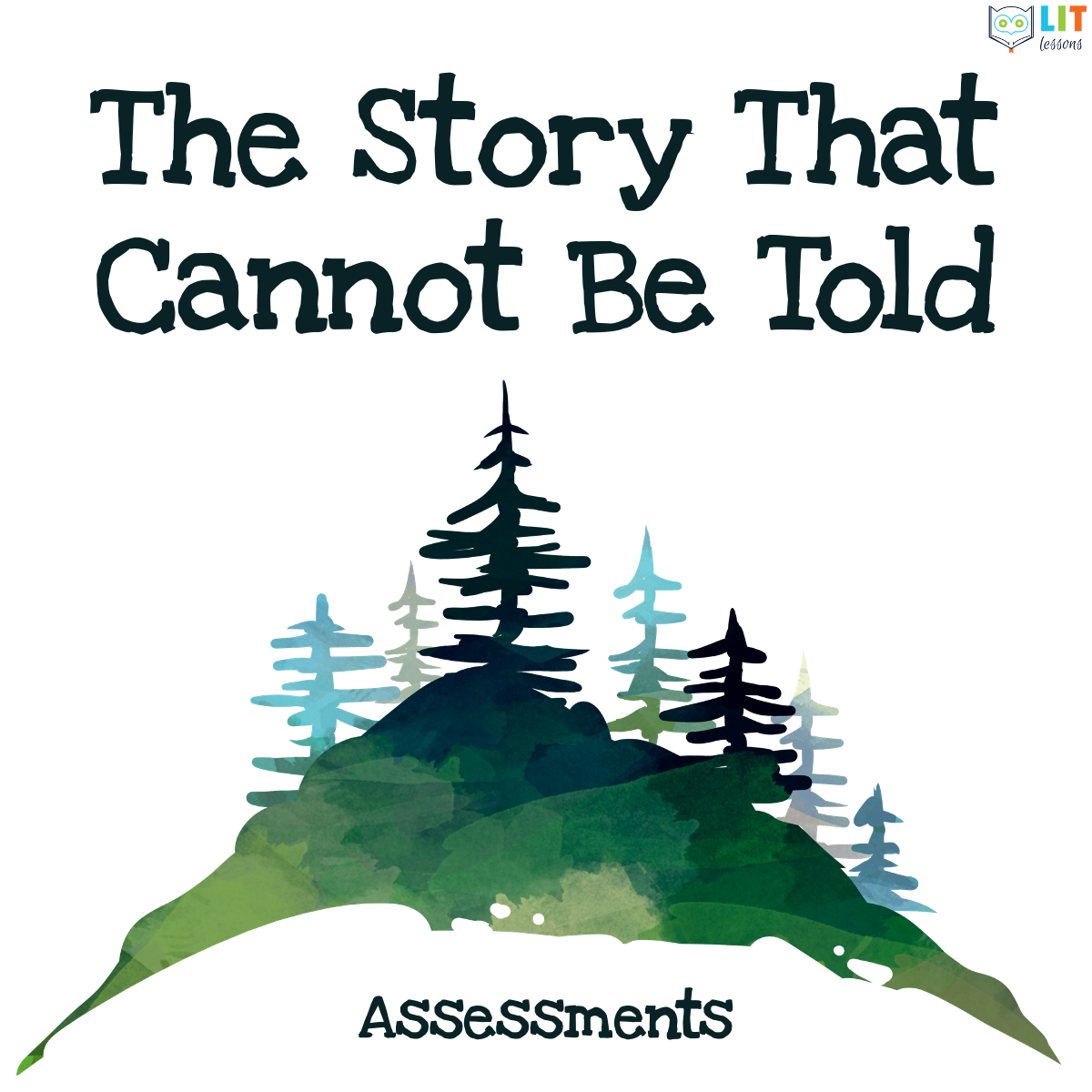 The Story That Cannot Be Told Assessments