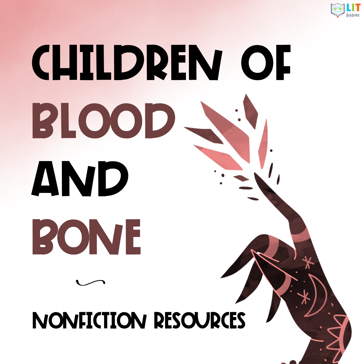 Children of Blood and Bone Nonfiction Readings & Activities