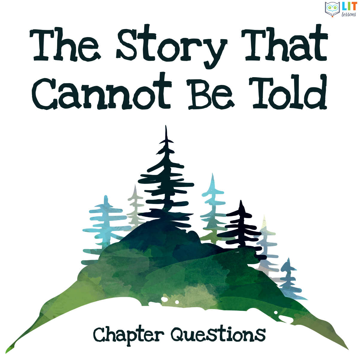 The Story That Cannot Be Told Chapter Questions