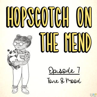 Hopscotch on the Mend - Tone & Mood