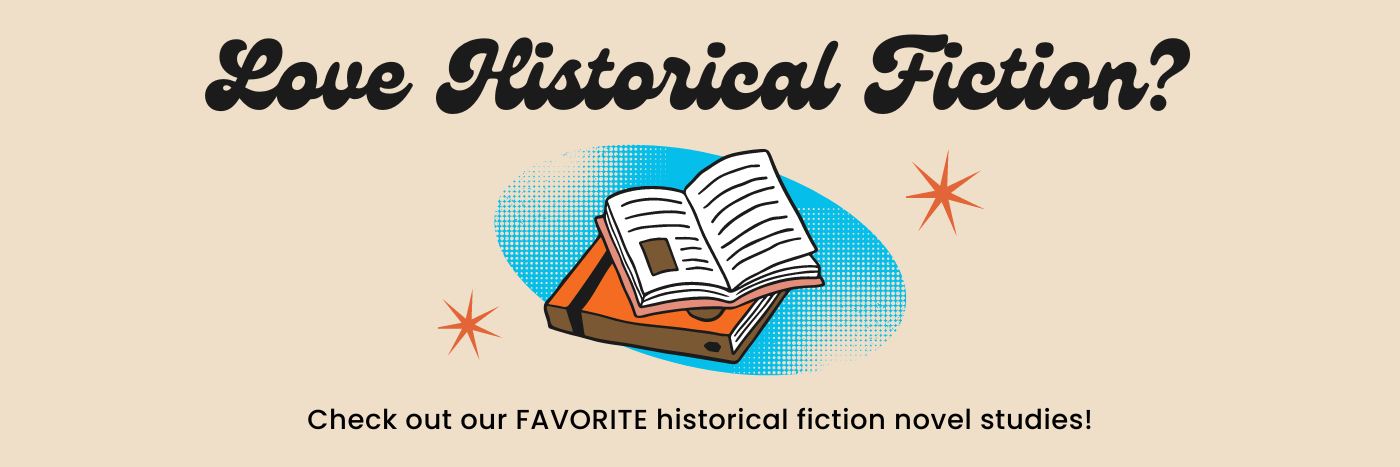 Best Middle School Historical Fiction Novel Studies